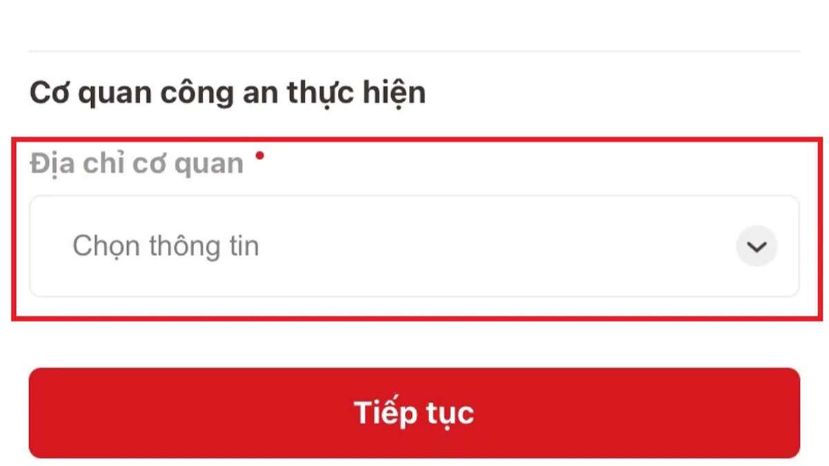 Bước 4: Chọn cơ quan công an